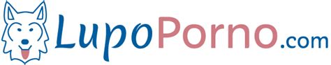 lupo porn|Video Porno Gratis – LupoPorno.com